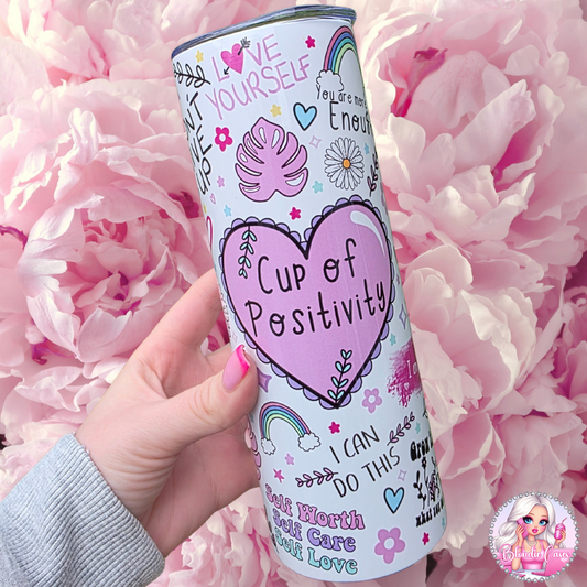 Cup Of Positivity, Affirmations, Self Care 20oz Tumbler